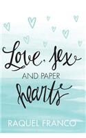 Love, Sex and Paper Hearts