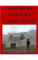 Command and Control in a Complex World