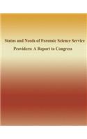 Status and Needs of Forensic Science Service Providers