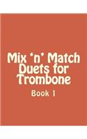 Mix 'n' Match Duets for Trombone