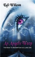 As Angels Weep