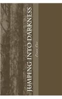 Jumping into Darkness