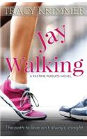 Jay Walking