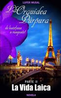 La Orquidea Purpura Parte II La Vida Laica