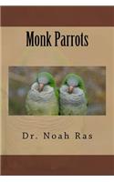 Monk Parrots