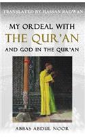 My Ordeal with the Qur'an and God in the Qur'an