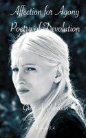 Affection for Agony: Poetry of Devolution