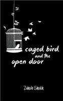 Caged Bird and the Open Door