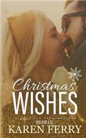 Christmas Wishes - A Fool for Love Novella (Believe #2.5)