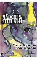 Mädchen, steh auf!