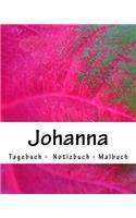 Johanna - Tagebuch - Notizbuch - Malbuch