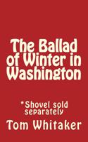 Ballad of Winter in Washington