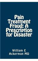 Pain Treatment Fraud