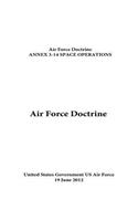 Air Force Doctrine ANNEX 3-14 SPACE OPERATIONS 19 June 2012