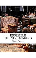 Ensemble Theatre Making