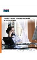 IPSec Virtual Private Network Fundamentals