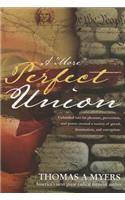 A "More" Perfect Union: Unbridled Lust for Pleasure, Perversion, and Power Has Created a Society of Greed, Domination, and Corruption