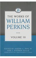 The Works of William Perkins, Volume 10