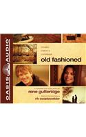 Old Fashioned (Library Edition)