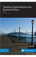 Teaching Organizational and Business Ethics