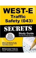 West-E Traffic Safety (043) Secrets Study Guide: West-E Test Review for the Washington Educator Skills Tests-Endorsements