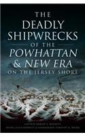 Deadly Shipwrecks of the Powhattan & New Era on the Jersey Shore