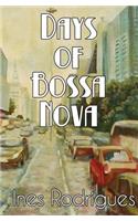 Days of Bossa Nova