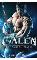 Galen: Barbarian Mates (a Sci-Fi Alien Warrior Paranormal Romance)