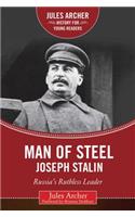 Man of Steel: Joseph Stalin: Russia's Ruthless Ruler