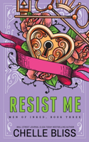 Resist Me - Special Edition: (3 Men of Inked Special Editions)