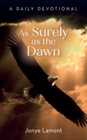 As Surely as the Dawn