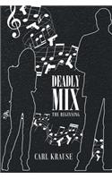 Deadly Mix
