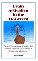 Brain Activation in the Classroom