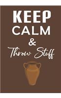 Keep Calm & Throw Stuff