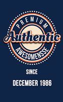Premium Authentic Awesomensse Since DECEMBER 1986