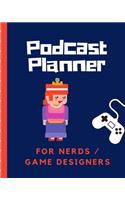 Podcast Planner For Nerds Game Designers