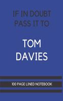 If In Doubt Pass It To Tom Davies