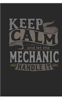 Keep Calm And Let The Mechanic Handle It