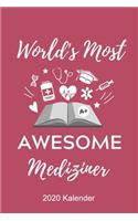 World's Most Awesome Mediziner 2020 Kalender: A5 ERFOLGSJOURNAL 2020 schöner Spruch für zukünftige Ärzte - Medizinstudium - Studentennotizbuch - Mediziner Tagebuch - Physikum - Studienbeginn Med