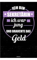 Ich bin Sekretärin ich war jung und brauchte das Geld Notizbuch