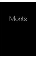 Monte: Notebook / Journal / Diary - 6 x 9 inches (15,24 x 22,86 cm), 150 pages. Personalized for Monte.