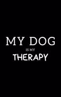 My Dog Is My Therapy