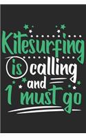 Kitesurfing Is Calling And I Must Go