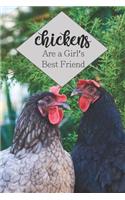 Chickens Are A Girl's Best Friend: 100-page lined journal for chicken lovers