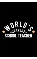 World's Okayest School Teacher