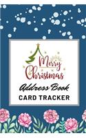 Christmas Address Book Card Tracker: Holiday Greeting Card List & Record Organizer Book A Ten Years Tracker for the Christmas cards you send and receive Each Year