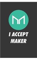 I Accept Maker Notebook