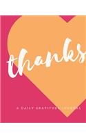 Thanks: A Daily Gratitude Journal
