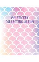 MY Sticker Collecting Album