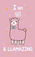 I AM 18 & LLamazing